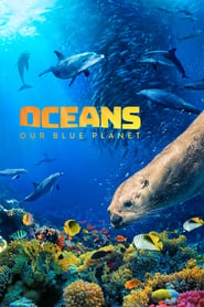 Oceans: Our Blue Planet hd