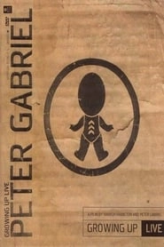 Peter Gabriel: Growing Up Live hd