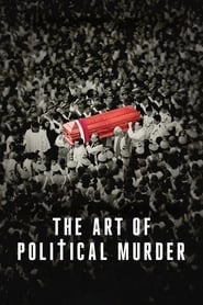 The Art of Political Murder hd