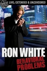Ron White: Behavioral Problems hd