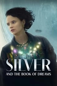 Silver and the Book of Dreams HD