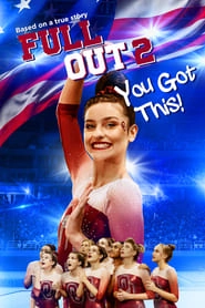 Full Out 2: You Got This! hd