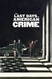 The Last Days of American Crime hd