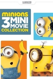 Minions: 3 Mini-Movie Collection hd