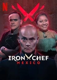 Watch Iron Chef: Mexico
