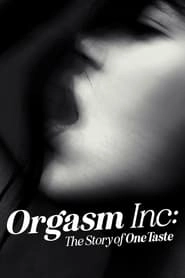 Orgasm Inc: The Story of OneTaste hd