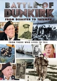 Battle of Dunkirk: From Disaster to Triumph hd