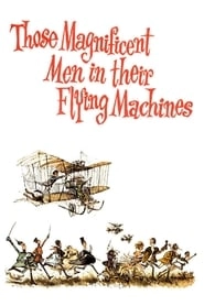 Those Magnificent Men in Their Flying Machines or How I Flew from London to Paris in 25 hours 11 minutes hd