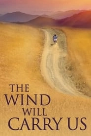 The Wind Will Carry Us hd
