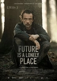 Future Is a Lonely Place hd