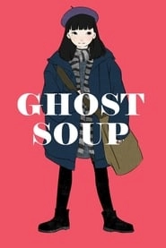 Ghost Soup hd