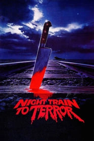 Night Train to Terror hd