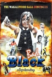Bad Black hd