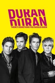 Duran Duran: There's Something You Should Know HD