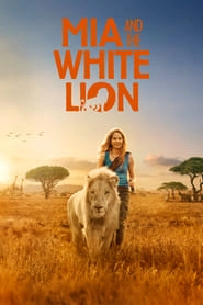 Mia and the White Lion hd