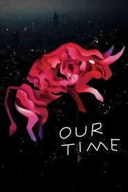 Our Time hd