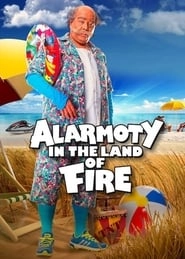 Alarmoty in the Land of Fire hd