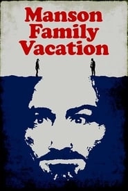 Manson Family Vacation hd