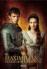 Watch Maximilian and Marie De Bourgogne
