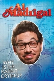 Al Madrigal: Why is the Rabbit Crying? HD