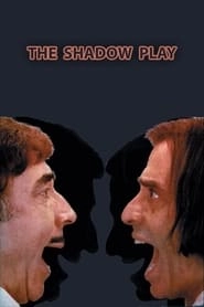 The Shadow Play hd